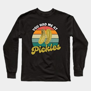 You Had Me At Pickles Retro Sunset Long Sleeve T-Shirt